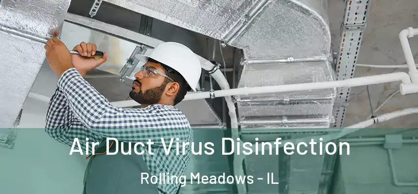 Air Duct Virus Disinfection Rolling Meadows - IL